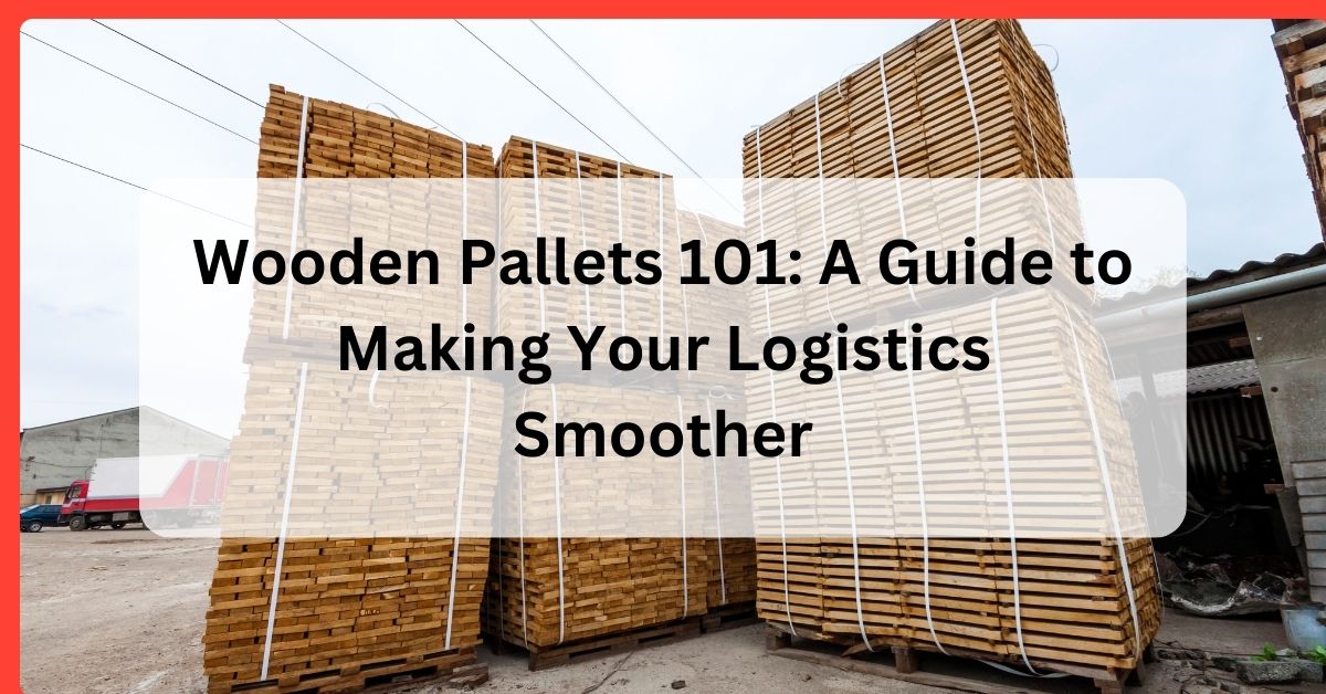 A Guide to Making Your Logistics Smoother